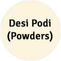 Desi Podi (Powders)